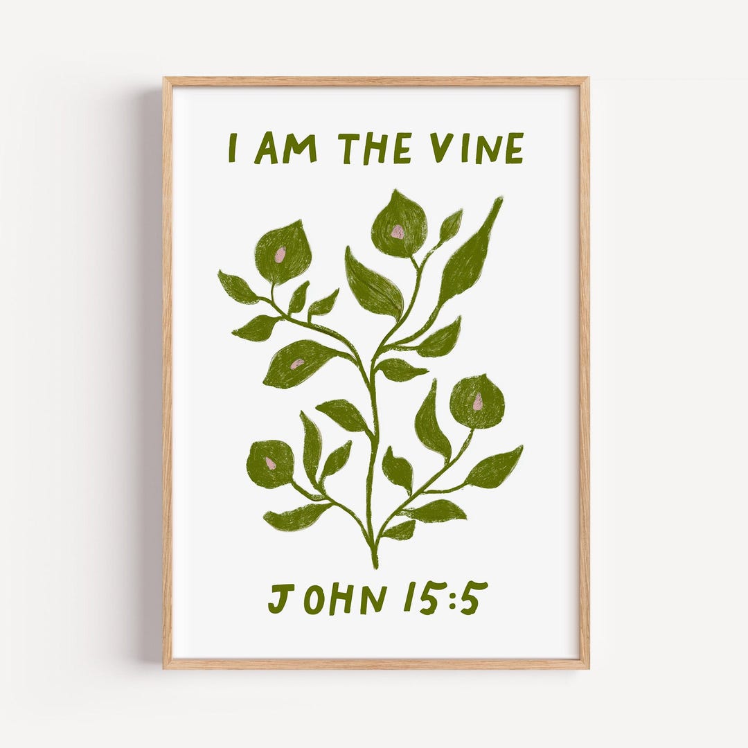 I Am the Vine Print, Christian Wall Art, Botanical Wall Art, Bible ...
