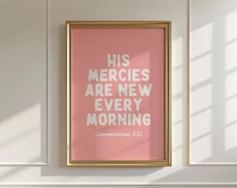 Christian Wall Art: His Mercies Are New, Pink Preppy Decor (Digital Download)
