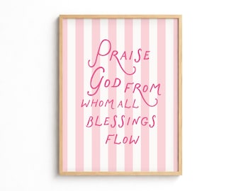 Alabado sea Dios de quien proceden todas las bendiciones. Estampado de rayas rosas para decoración de pared cristiana para dormitorio de niñas, ideal para dormitorio universitario o como regalo para ella.