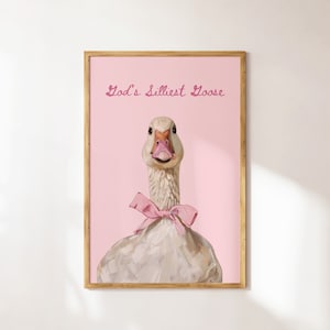 God&#39;s Silliest Goose Coquette Room Decor Christian Wall Art Christian Funny Quote Digital Download Trendy Apartment Decor Poster