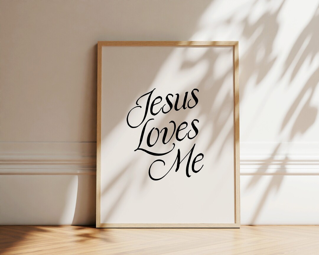 Jesus Loves Me Print: Minimalist Christian Wall Art (digital Download ...