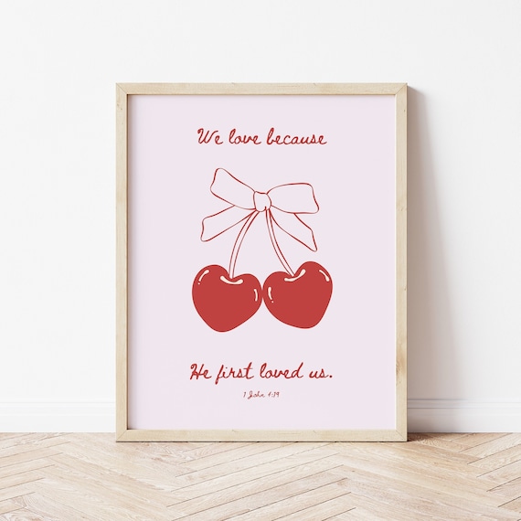 Because He First Loved Us {Poster} Because He First Loved Us {Poster}