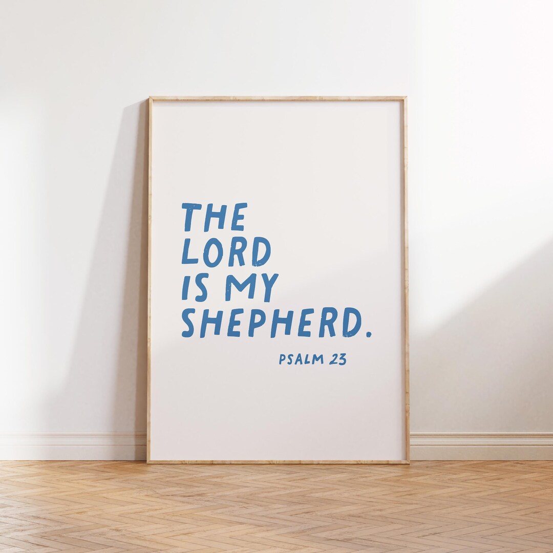 Psalm 23 Print: Christian Bible Verse Wall Art (digital Download) - Etsy