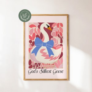God&#39;s Silliest Goose Coquette Room Decor Christian Wall Art Bible Verse Poster Christian Quote Cute Bow Printable Vintage Trendy Cute Humor