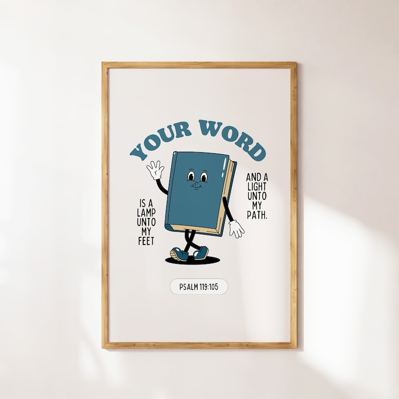 Puede incluir: Una impresi&oacute;n enmarcada con un personaje de libro de dibujos animados azul con una cara sonriente y el texto "YOUR WORD IS A LAMP UNTO MY FEET AND A LIGHT UNTO MY PATH." El texto "PSALM 119:105" est&aacute; debajo del personaje.