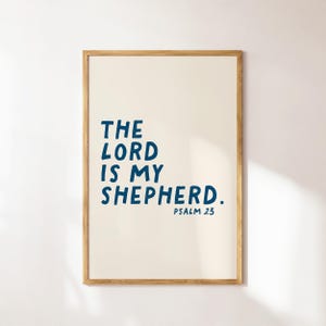 Psalm 23 Minimalist Christian Wall Art Print Digital Print Handwritten Font God Art Trendy Bible Art Digital Download Dorm Room Essentials