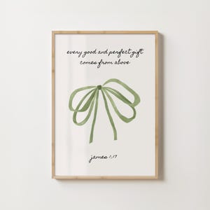 James 1:17 Kokette grüne Schleife, christliche Wandkunst, Bibel-Vers-Wandkunst, trendige Drucke, salbeigrüne Wandkunst, christliches Housewarminggeschenk