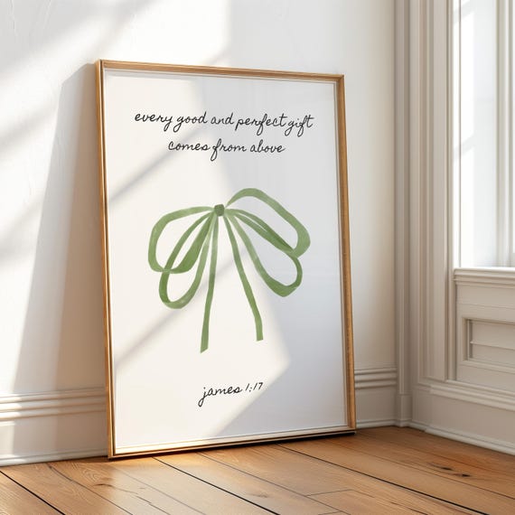 James 1:17 Coquette Room Decor, Sage Green Wall Art, Christian Wall Art, Bible Verse Decor, Dorm Room Poster, Printable Wall Art, Bow Print