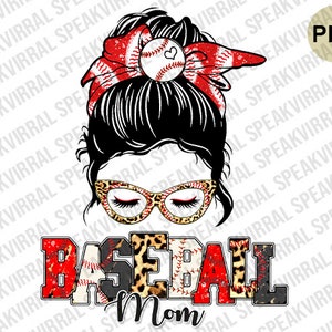 Baseball Mom Png Sublimation Leopard Messy Bun Hair MomLife Cheer Boy Mom Best Mom Ever Mothers Day Design Png Digital Download