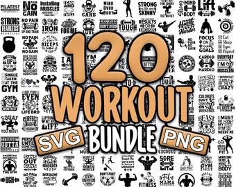 May include: A digital graphic bundle featuring 120 workout-themed designs in SVG and PNG formats. The designs include motivational quotes, fitness-related illustrations, and text elements. The color palette is primarily black and white with some orange accents.