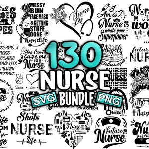 May include: A collection of black and white nurse-themed graphics, including text like "Nurse Life," "Future Nurse," and "Messy Bun Face Mask." The image features various designs, such as stethoscopes, hearts, and inspirational quotes, perfect for nurse-related projects.