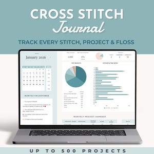May include: A laptop displaying a cross stitch journal interface. The screen shows a calendar for January 2026, charts, and project tracking data. The text on the screen reads "Track Every Stitch, Project & Floss" and "Up to 500 Projects."