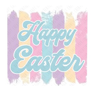 May include: Happy Easter greeting with pastel colored brushstrokes in the background. The text is in a light blue color.