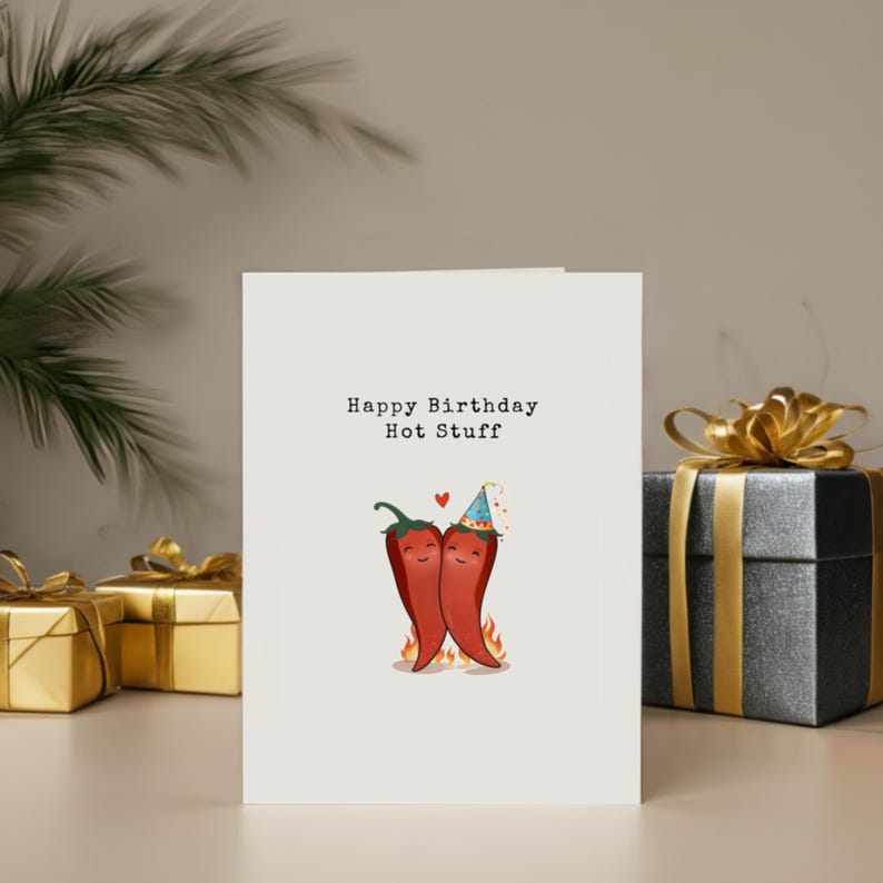 Bring some spice to their birthday with this playful, pun-filled card featuring two red chili peppers holding hands in love! Perfect for the hot stuff in your life, this fun design is a great way to show your love to a partner who brings the heat!
