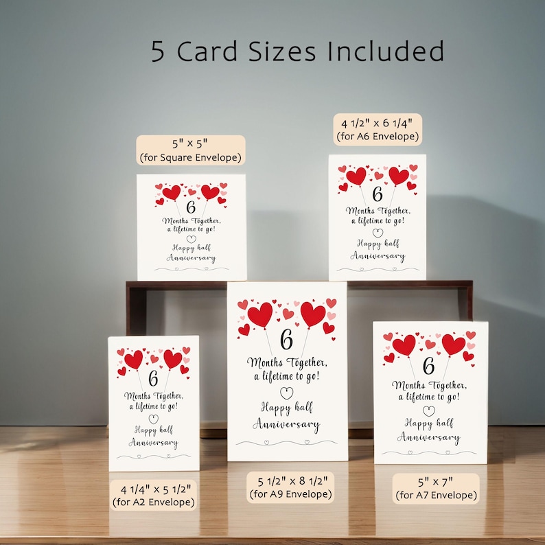 Our 6 month anniversary printable card is available in five popular sizes. Instantly download and choose the perfect card to share with your loved one for a awesome anniversary celebration.