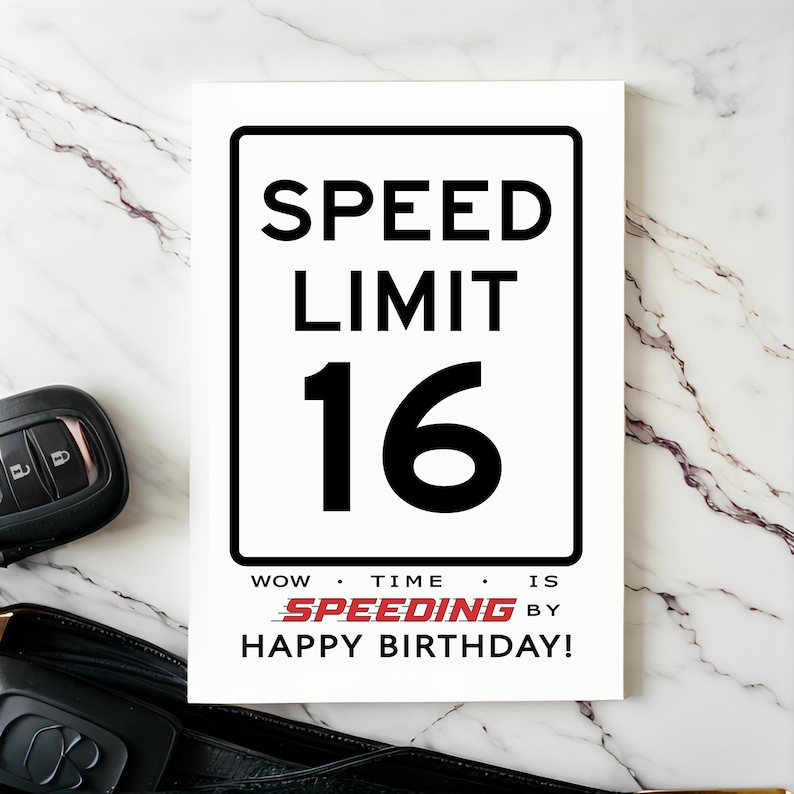Celebrate their 16th birthday with a truly enchanting Speed Limit Birthday Card, show cased next to a set of car keys. This thoughtful combo adds a memorable touch to their special birthday, marking the start of an exciting journey ahead.