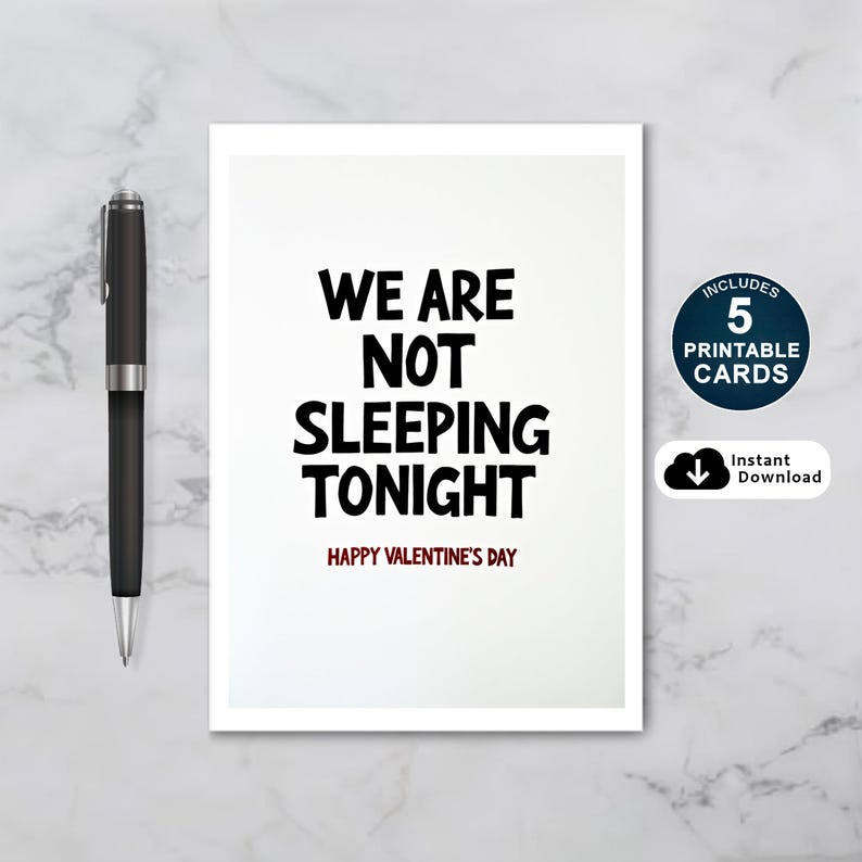 Funny Valentine greeting card featuring bold black text that reads We are not sleeping tonight on a white background. Happy Valentines Day appears below in red.