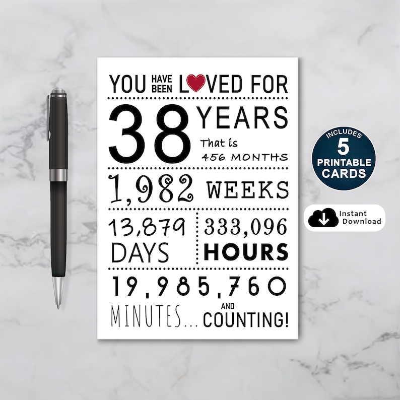 Make a 38th birthday unforgettable with our exclusive birthday card collection, available in five popular sizes. Instantly download your favorite design and add a special touch to your loved one's birthday.