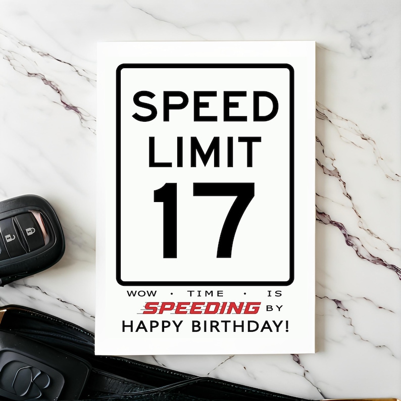 Celebrate their 17th birthday with a truly enchanting Speed Limit Birthday Card, show cased next to a set of car keys. This thoughtful combo adds a memorable touch to their special birthday celebration, marking the start of an exciting journey ahead.