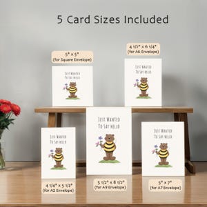 Share a smile with our delightful 'Just Wanted To Say Hello' card! Instantly downloadable in 5 popular sizes, it's the perfect way to make someone feel special