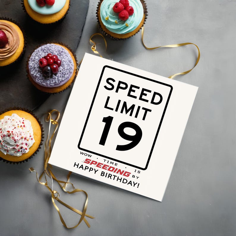 Celebrate their 19th birthday with our Speed Limit Birthday Card, beautifully showcased alongside some cupcakes. This delightful pairing adds a memorable touch to their special day, marking the beginning of an exciting new chapter in their life.