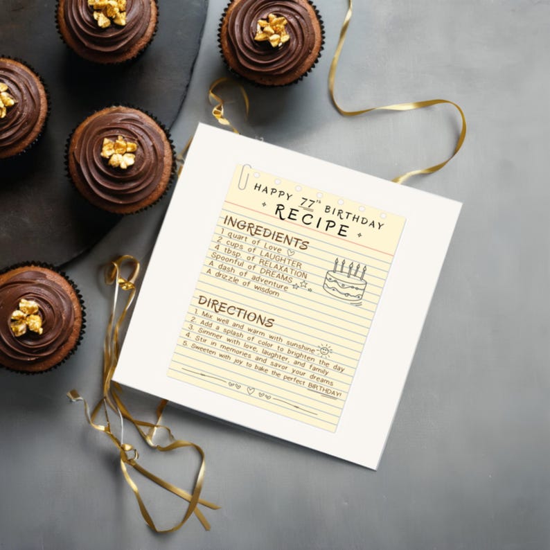 Wish someone a happy 77th with a recipe birthday card displayed beside cupcakes. With ingredients like relaxation and laughter, it’s a unique way to send birthday wishes.