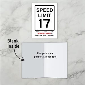 The inside of the 17th Birthday Speed Limit Card is left blank, offering you plenty of space to write a heartfelt message and add a personal touch to their special birthday.