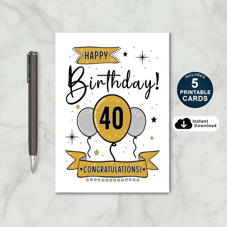 Create an unforgettable 40th birthday with our exclusive Happy 40th Birthday card collection, available in five popular sizes. Instantly download and add a personal touch to make their special day even more memorable!