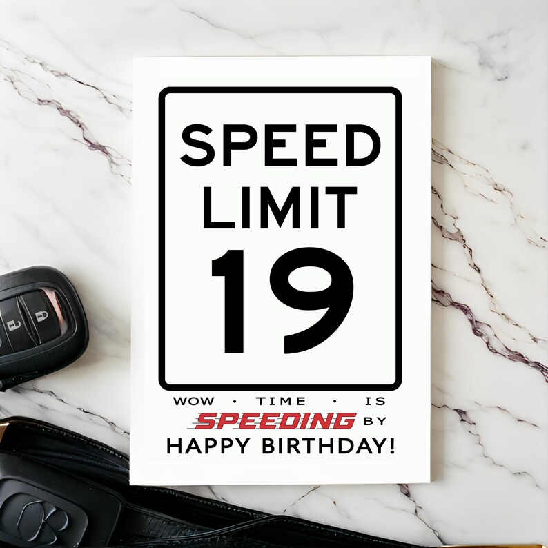 Celebrate their 19th birthday with our Speed Limit Birthday Card, show cased next to a set of car keys. This thoughtful combo adds a memorable touch to their special birthday celebration, marking the start of an exciting journey ahead.