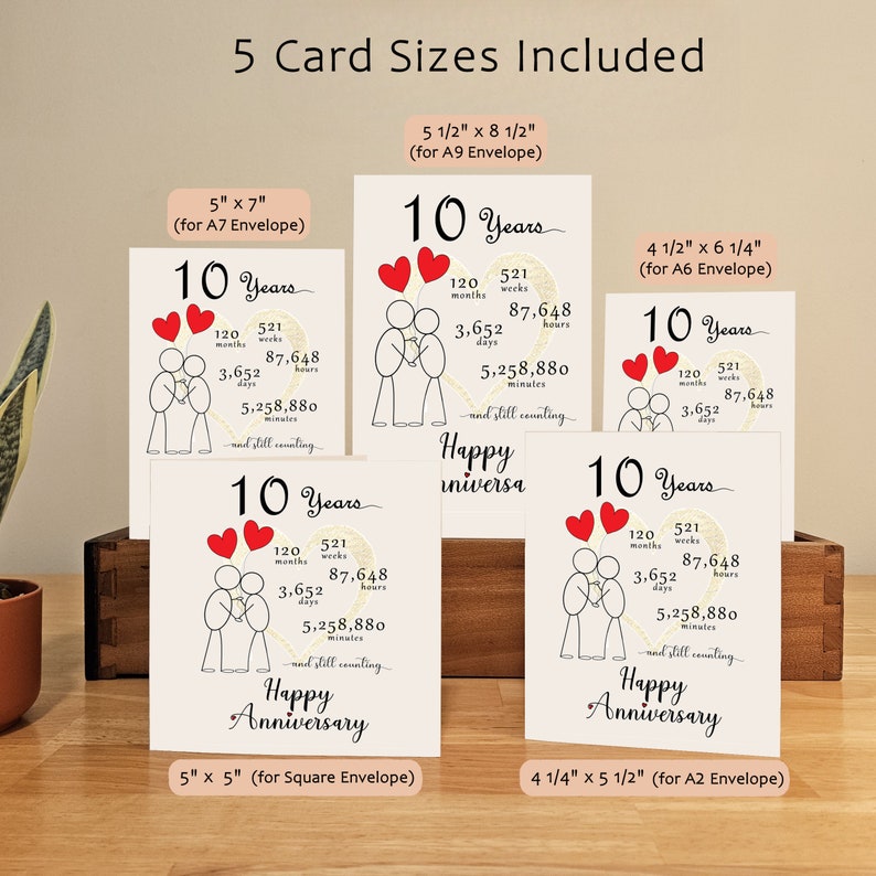 Our 10 year anniversary printable card is available in the five most common anniversary card sizes. Download instantly and select the perfect card to send to your loved one for a joyous anniversary celebration.