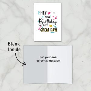 The inside of the Birthday Card is blank, giving you the space to write a heartfelt message and add a personal touch to their special day.