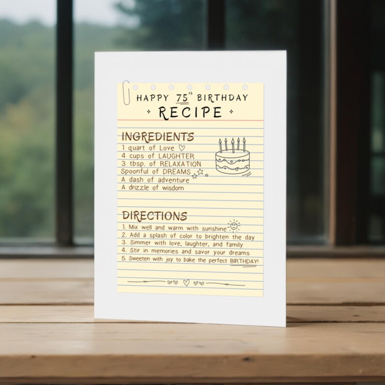 This 75th birthday card presents a delightful recipe of life, combining love, laughter and adventure. Available in 5 different birthday card sizes that fit most common envelopes.