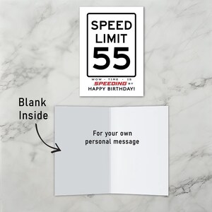 The inside of the 55th Birthday Speed Limit Card is left blank, offering you plenty of space to craft a heartfelt message and add a personal touch to their special birthday.