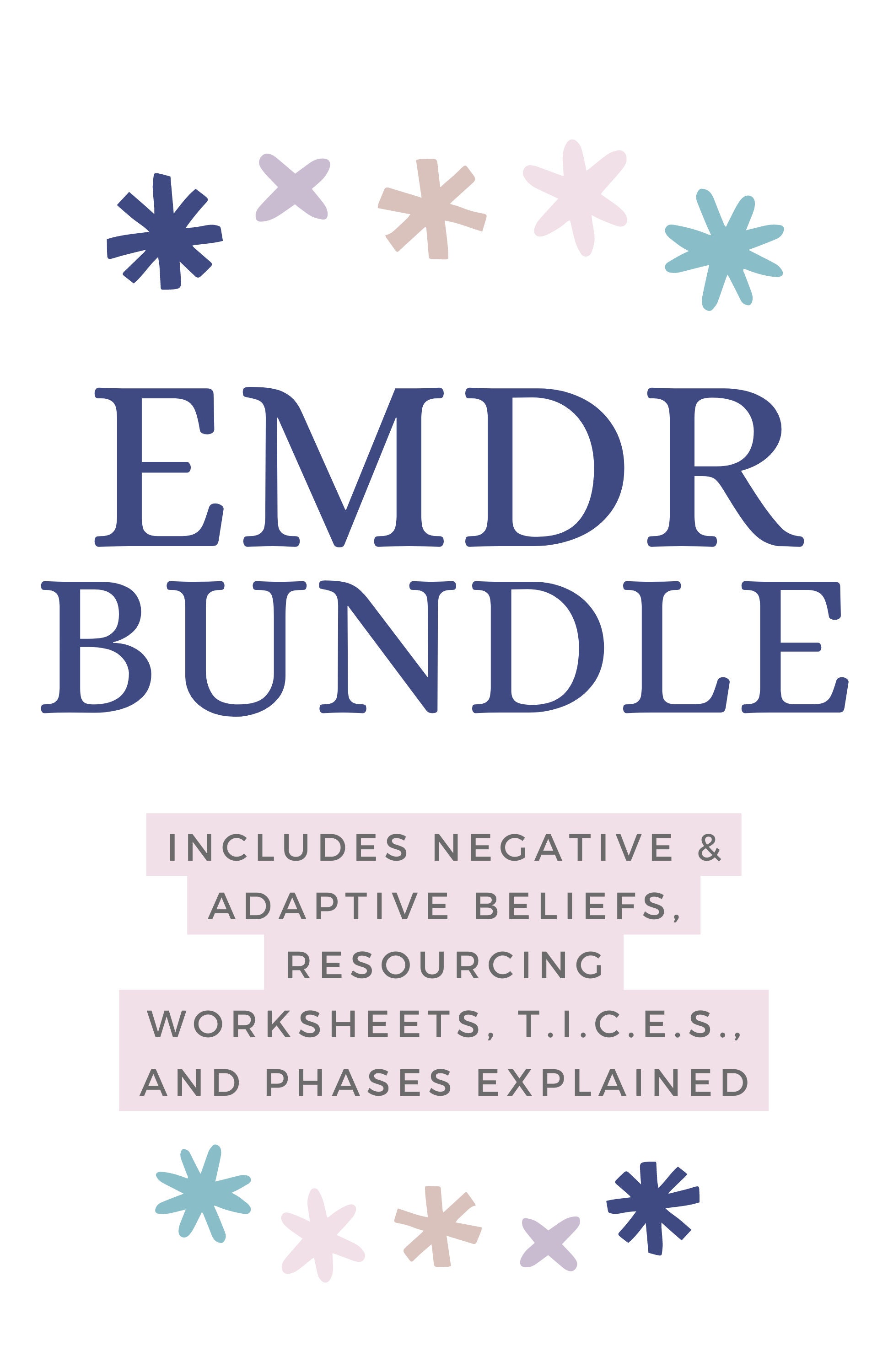 EMDR Bundle phases, 3 Resourcing Tools, Negative and Adaptive Beliefs