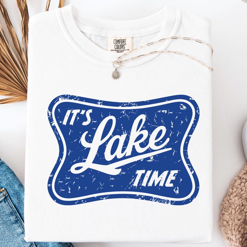 It's Lake Time Svg, Lake Png, Lake Lover Svg, Lake Shirt Gift, Lake Life Png, Summer Vibes Png, Summer Shirt, Summer Svg, Outdoor Adventure