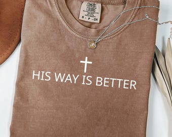 Jego droga jest lepsza, chrześcijański SVG PNG, koszulka z prezentem wiary, chrześcijański SVG, minimalistyczna koszulka chrześcijańska, Jezus SVG, wiara SVG, koszulka z motywacją