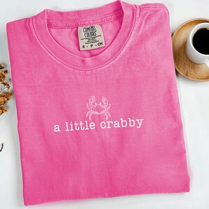 A Little Crabby Svg, Summer Shirt Png, Beach Shirt Svg, Funny Beach Shirt, Beach Vibes Png, Summer Vibes Png, Coastal Shirt Svg, Funny Shirt