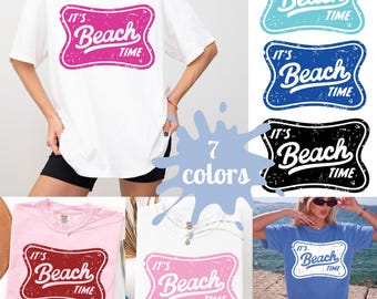 It's Beach Time Svg, Beach Png, Beach Lover Svg, Beach Shirt Gift, Beach Life Png, Summer Vibes Png, Summer Shirt, Summer Svg, Aesthetic Tee