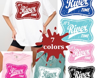 It's River Time Svg, River Png, River Lover Svg, River Shirt Gift, River Life Png, Summer Vibes Png, Summer Shirt, Outdoor Adventure Svg