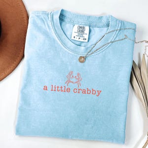 A Little Crabby Svg, Summer Shirt Png, Beach Shirt Svg, Funny Beach Shirt, Beach Vibes Png, Summer Vibes Png, Coastal Shirt Svg, Funny Shirt