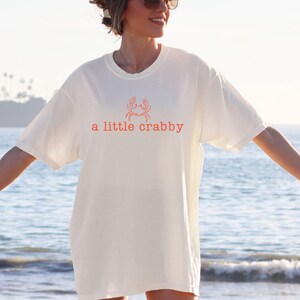 A Little Crabby Svg, Summer Shirt Png, Beach Shirt Svg, Funny Beach Shirt, Beach Vibes Png, Summer Vibes Png, Coastal Shirt Svg, Funny Shirt