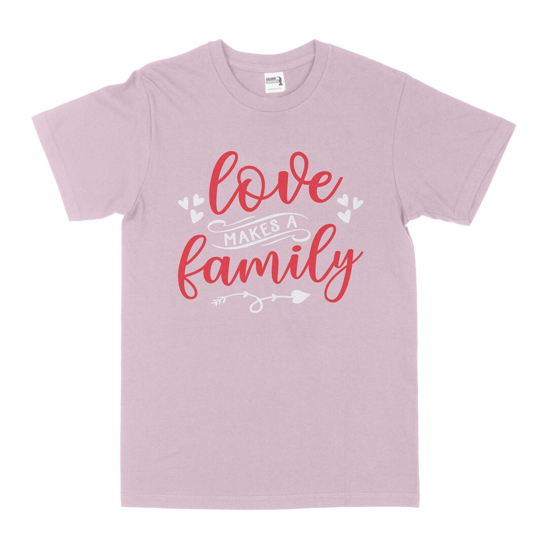 Love Makes A Family Tshirt, Family Shirts, Family Shirts, Family