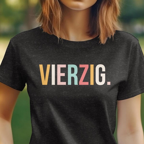German 40th Birthday Vierzig T-Shirt, Colorful Bold Font, Perfect for Geburtstagsfeier/Parties or 40th Birthday Gift