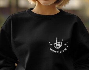 Weird Mom Skeleton Sweatshirt, Funny Mommy Apparel, Groovy Rock Hand Graphic, Cute Mama Design, Casual Mom Life Clothing, Mother's Gift