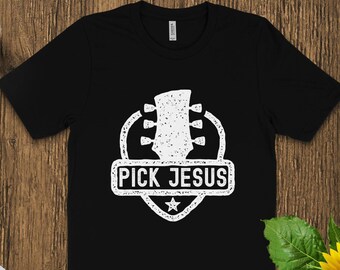 Pick Jesus Guitar Player T-Shirt, Pastor Christian Worship Leader Graphic Tee, Faith Inspired Casual Shirt