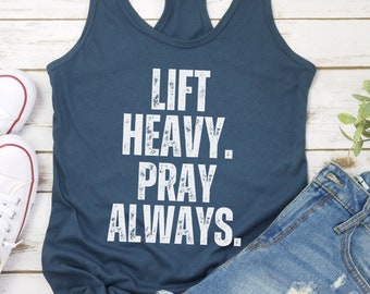 Lift Heavy Pray Always tank top, Christian women workout tank, Christian weightlifter tank, Christian Woman gym tank, Women racerback tank