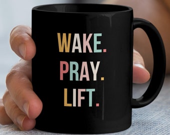 Cute Wake Pray Lift Motivational Mug, Christian Woman Gym Inspired Cup, Weightlifting Coffee Mug, Faith Workout, Inspirational Fitness mug