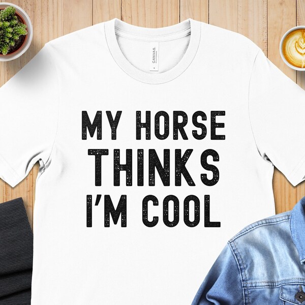 T-shirt drôle de propriétaire de cheval, t-shirt graphique « Mon cheval pense que je suis cool », cadeau unique pour les mamans cavalières, mode équestre, tenues décontractées pour les amoureux des chevaux