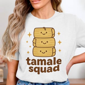 Tamale Squad T Shirt, Cute Food Tee, Mexican Food Lovers Gift, Delicious Tamales Stack, Cinco de Mayo Apparel, Tamale Lover Shirt