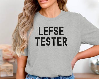 Funny Lefse Tester Shirt, Norwegian Food Lovers Tee, Lefse Tester Graphic T-Shirt, Gift for Scandinavian Heritage, Lefse Lover Tee
